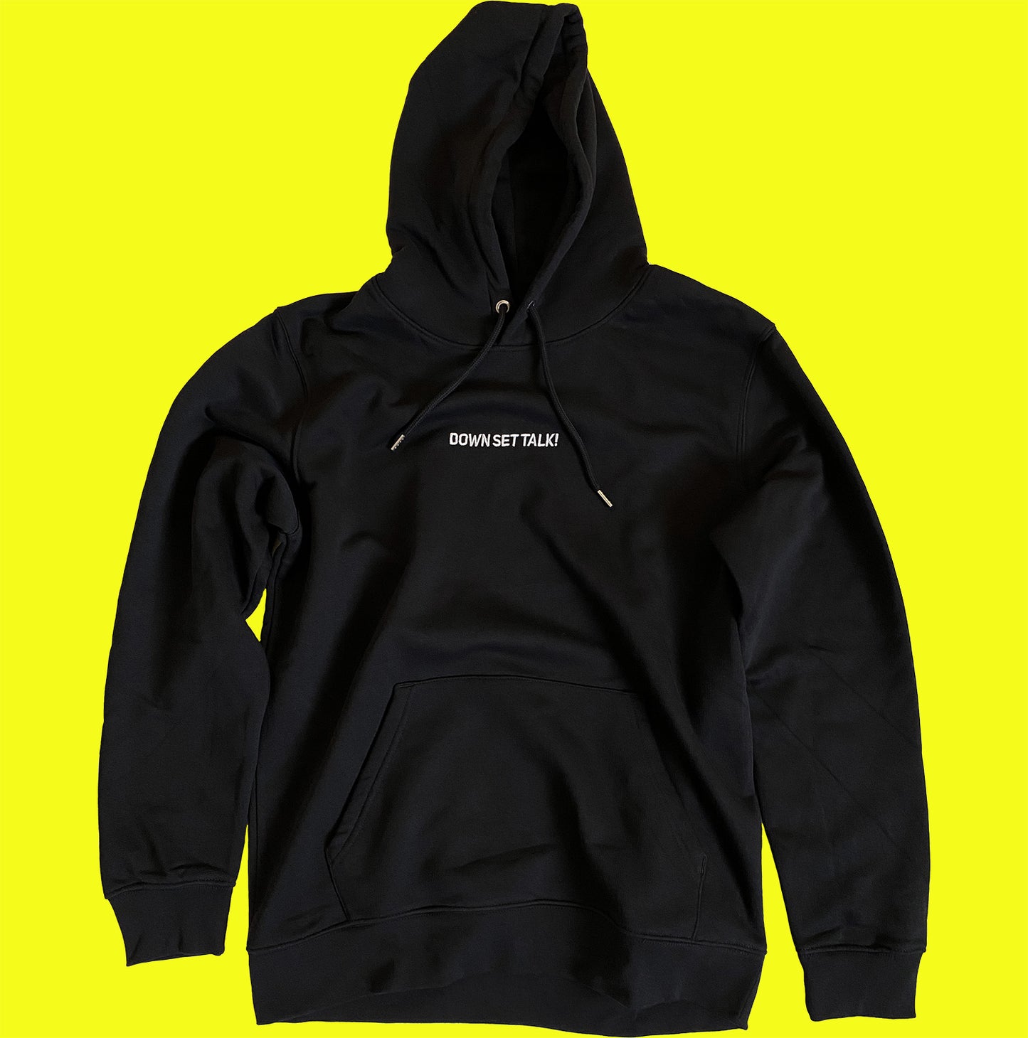 "Down Set Talk" Hoodie Essential