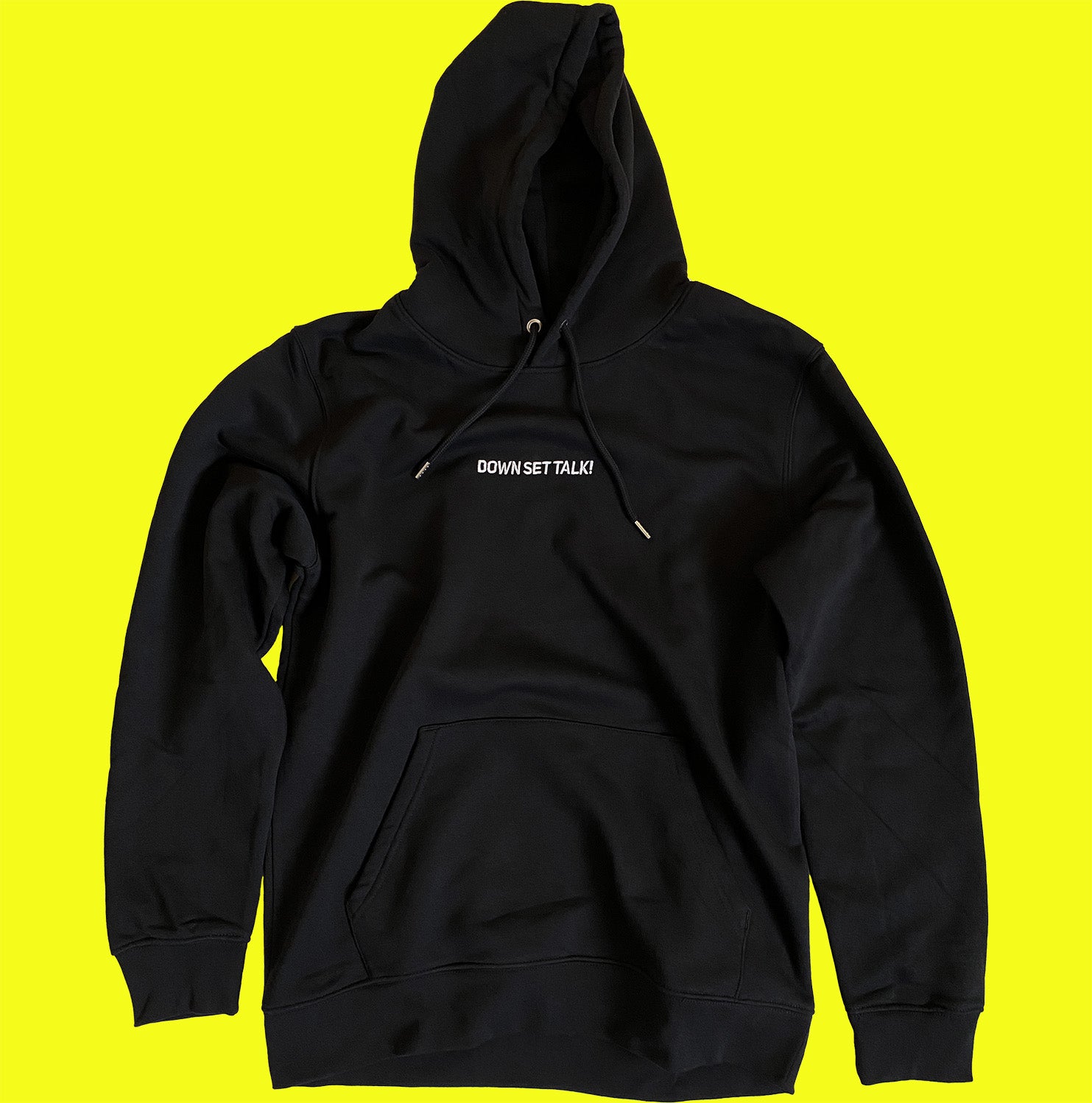 "Down Set Talk" Hoodie Essential